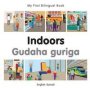 My First Bilingual Book - Indoors - Somali-english   Board Book