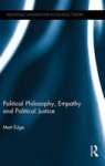Political Philosophy Empathy And Political Justice Hardcover