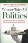 Winner-take-all Politics - How Washington Made The Rich Richer-and Turned Its Back On The Middle Class   Paperback