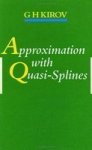 Approximation with Quasi-Splines