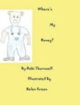 Where& 39 S My Honey? Hardcover