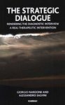 The Strategic Dialogue: Rendering the Diagnostic Interview a Real Therapeutic Intervention
