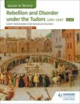 Access To History: Rebellion And Disorder Under The Tudors 1485-1603 For Ocr Paperback 2nd Revised Edition