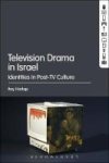 Television Drama In Israel - Identities In Post-tv Culture Hardcover