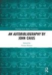 An Autobibliography By John Caius Hardcover