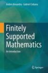 Finitely Supported Mathematics - An Introduction Hardcover 1ST Ed. 2016