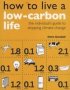 How To Live A Low-carbon Life - The Individual&  39 S Guide To Stopping Climate Change   Paperback