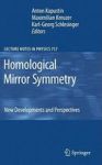Homological Mirror Symmetry - New Developments And Perspectives Hardcover