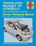 Toyota Aygo Peugeot 107 & Citroen C1 Petrol Owners Workshop Manual - 2005-14 Paperback