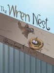 The Wren Nest Hardcover