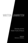 Written unwritten - Diversity And The Hidden Truths Of Tenure Hardcover