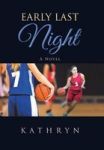 Early Last Night Hardcover
