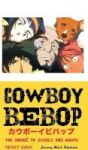 Cowboy Bebop - The Anime Tv Series And Movie: Pocket Guide Hardcover