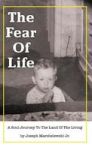 The Fear Of Life Hardcover