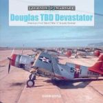 Douglas Tbd Devastator - America& 39 S First World War II Torpedo Bomber Hardcover