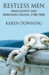 Restless Men - Masculinity And Robinson Crusoe 1788-1840 Hardcover