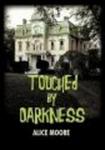 Touched by Darkness Hardcover