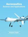 Aeronautics: Science And Applications Hardcover