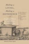 Making A Living Making A Difference - Gender And Work In Early Modern European Society Hardcover