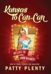 Kansas To Can-can - My Life In Show Business Hardcover