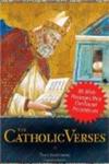 The Catholic Verses: 95 Bible Passages That Confound Protestants