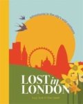 Lost In London: Adventures In The City& 39 S Wild Outdoors Hardcover