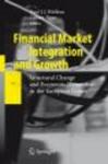 Financial Market Integration and Growth Hardcover, Edition.