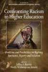 Confronting Racism In Higher Education