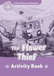 The Oxford Read And Imagine: Level 4: The Flower Thief Activity Book Paperback