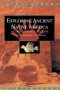 Exploring Ancient Native America - An Archaeological Guide   Paperback