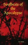 Hoofbeats Of The Apocalypse Hardcover