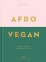 Afro Vegan - Family Recipes From A British-nigerian Kitchen   Hardcover