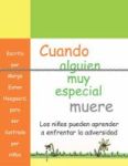 Cuando Alguien Muy Especial Muere - Los Ninos Apprender A Enfrenar La Adverisded Paperback