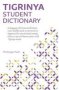 Tigrinya Student Dictionary - English-tigrinya/ Tigrinya-english   Paperback