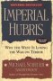 Imperial Hubris   Paperback