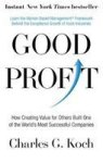 Good Profit - How Creating Value For Others Built One Of The World& 39 S Most Successful Companies Paperback