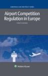 Airport Competition Regulation In Europe Hardcover