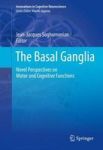 The Basal Ganglia - Novel Perspectives On Motor And Cognitive Functions Hardcover 1ST Ed. 2016