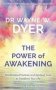 The Power Of Awakening - Mindfulness Practices And Spiritual Tools To Transform Your Life   Paperback