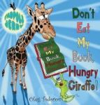 Tadpole Jerry Don& 39 T Eat My Book Hungry Giraffe - Children& 39 S Book About African Animals Eating A Book Picture