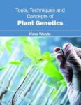 Tools Techniques And Concepts Of Plant Genetics Hardcover