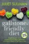 The Gallstone-friendly Diet - Second Edition - Everything You Never Wanted To Know About Gallstones   And How To Keep On Their Good Side     Paperback 2ND New Edition