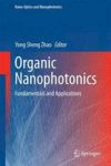 Organic Nanophotonics - Fundamentals And Applications Hardcover 2015 Ed.