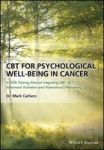 Cbt For Psychological Well-being In Cancer - A Skills Training Manual Integrating Dbt Act Behavioral Activation And Motivational