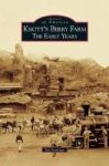 Knott& 39 S Berry Farm - The Early Years Hardcover