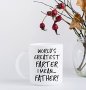 World's Greatest Farter I Mean Father Coffee Mug - Father's Day Present