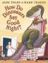 Do Dinosaurs Say Good Night How   Paperback Library Binding