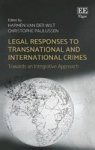 Legal Responses To Transnational And International Crimes: Towards An Integrative Approach