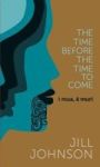 The Time Before The Time To Come - I Mua A Muri Hardcover