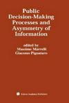 Public Decision-making Processes and Asymmetry of Information